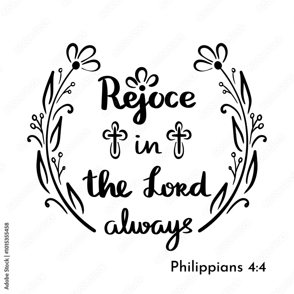 rejoce in the Lord always. Inspirational Bible quote, Typography for poster, t-shirt. Vector illustration religion rejoce in the Lord always. Inspirational Bible quote, Typography for poster, t-shirt. Vector illustration religion