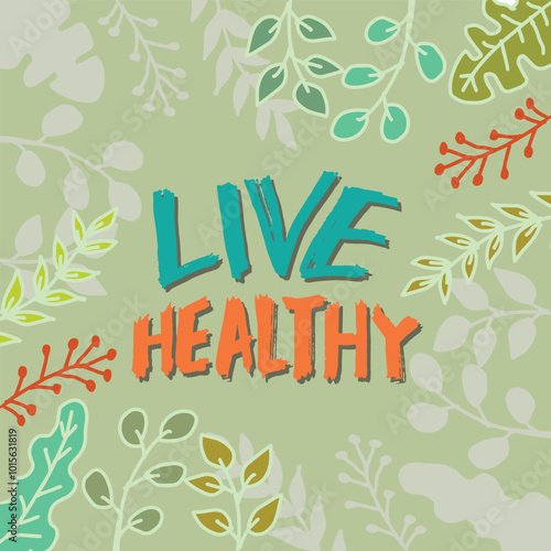 Live healthy lettering with leaves on a green background. Vector illustration