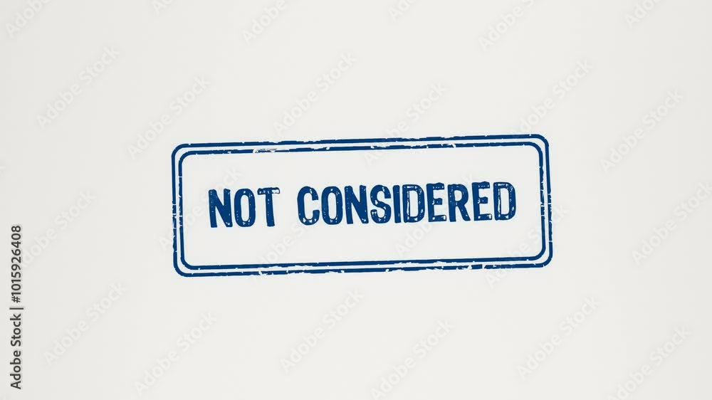 NOT CONSIDERED - Animated wooden stamp pressing 'Not Considered' onto white paper. NOT CONSIDERED - Animated wooden stamp pressing 'Not Considered' onto white paper.