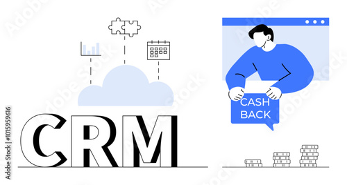 Large CRM text with cloud above including charts, puzzle, and calendar forms. Man with Cash Back speech bubble emerges from a web browser window. Ideal for CRM, cash back, online tools, data