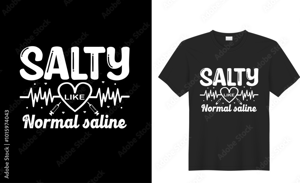 salty normal saline t shirt design salty normal saline t shirt design