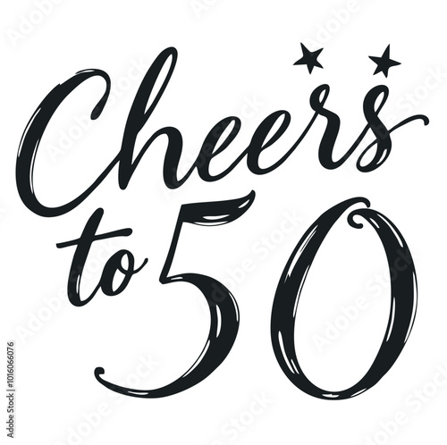 Cheers to 50 fifty years birthday anniversary