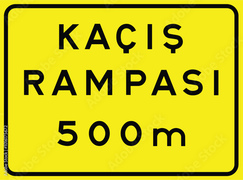 Escape lane, Information signs, Road signs in Turkey. Standard traffic signs on Turkish highways. (Turkish: Kaçış rampası, Karayolları standart trafik işaret levhaları, Bilgi işaretleri)