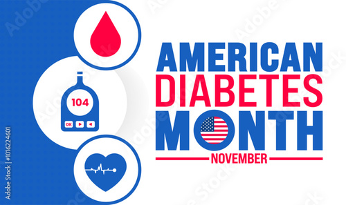 American Diabetes Month background or banner design template is observed every year in November. Holiday concept. Template for card, poster, placard, template.