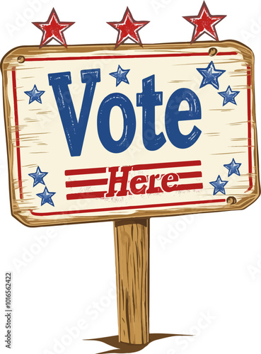 Vector illustration of vintage-inspired 'Vote Here' sign with stars and stripes design, mounted on a wooden post, directing voters to polling locations