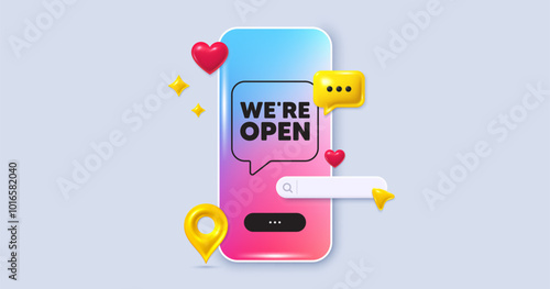 We are open tag. Social media phone app banner. Promotion new business sign. Welcome advertising symbol. Social media search bar, like, chat 3d icons. Open message. Vector