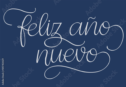 Feliz Ano Nuevo Spanish Happy New Year party Celebration Fireworks typography quotes vector Design for trendy tee, tshirt, Spanish shirt, hoodies, mug, cap banner, poster and print item 
