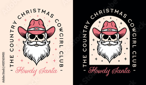 Christmas cowgirls club howdy Santa wearing pink cowboy hat western funny country girl party squad. Gothic retro vintage disco dark aesthetic women holiday illustration decor shirt design cut file.