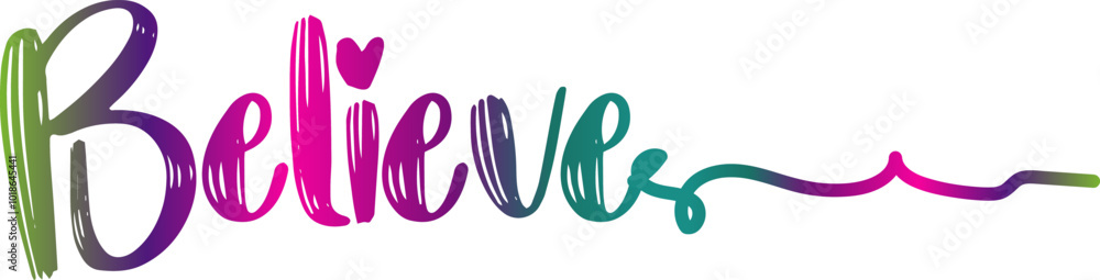 gradient text, Believe - custom calligraphy text, believe text gradient text, Believe - custom calligraphy text, believe text