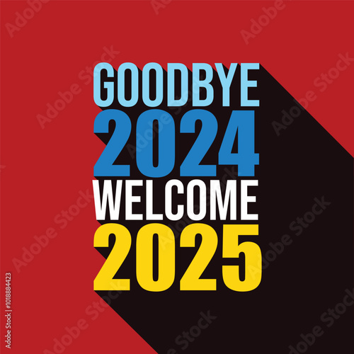 Goodbye 2024 welcome 2025 typography greeting card. New year Colorful text with a long shadow on red background. Hello 2025 banner, template, poster. Welcoming new year.