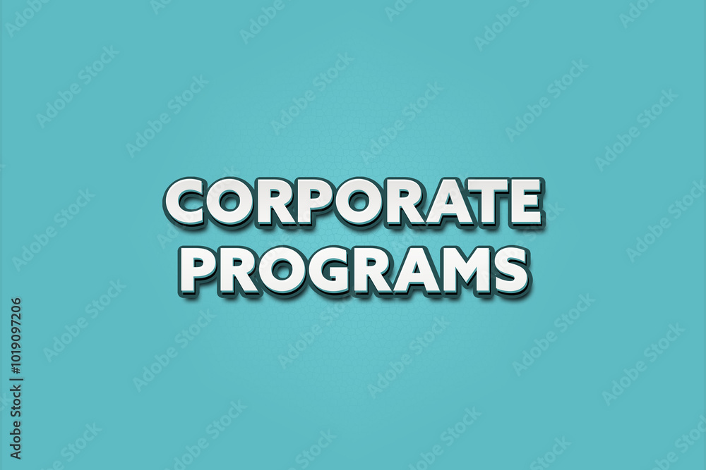 Corporate Programs. A Illustration with white text isolated on light green background. Corporate Programs. A Illustration with white text isolated on light green background.