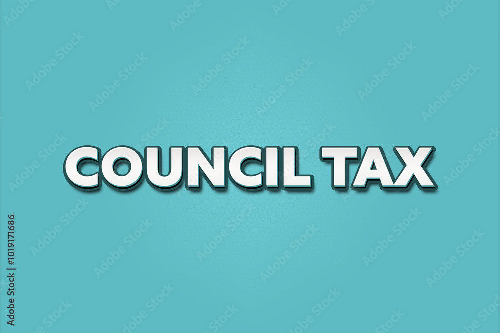 Council Tax. A Illustration with white text isolated on light green background. Council Tax. A Illustration with white text isolated on light green background.