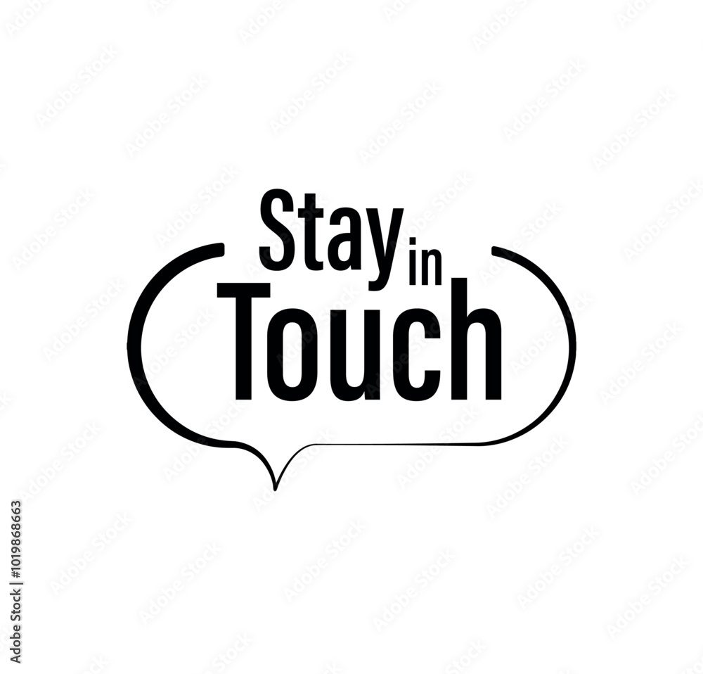 Fotografie stay in touch sign on white background