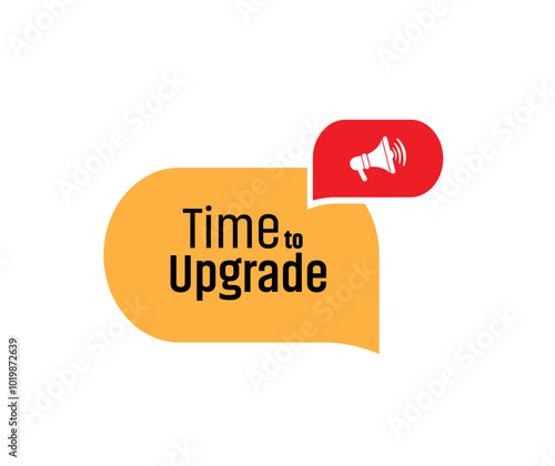 time to upgrade sign on white ackground	