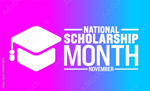 National Scholarship Month background or banner design template is observed every year in November. Holiday concept. Template for card, poster, placard, template.