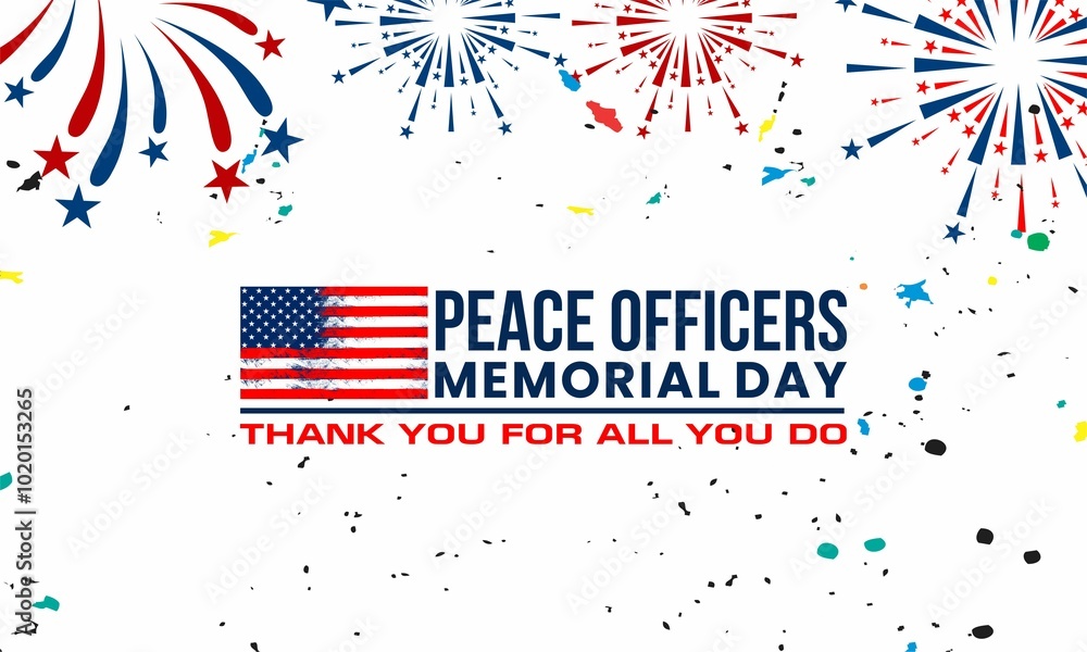Peace Officers Memorial Day. Celebrated in May 15 in the United States. In honor of the police. Peace Officers Memorial Day. Celebrated in May 15 in the United States. In honor of the police.