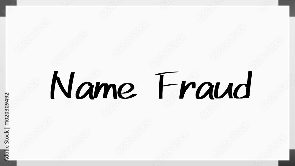 Name Fraud のホワイトボード風イラスト Name Fraud のホワイトボード風イラスト