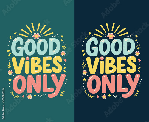 Good Vibes Only typography t-shirt vector design templates