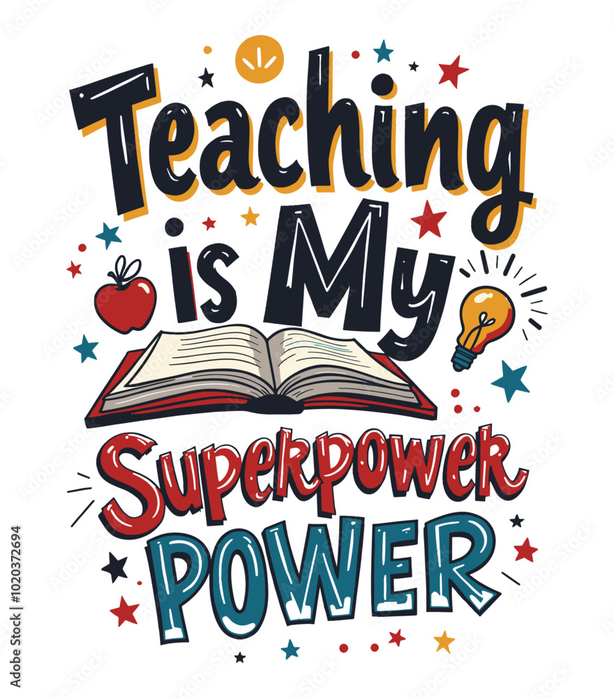 Obraz premium Teaching is My Superpower typography t-shirt vector design templates