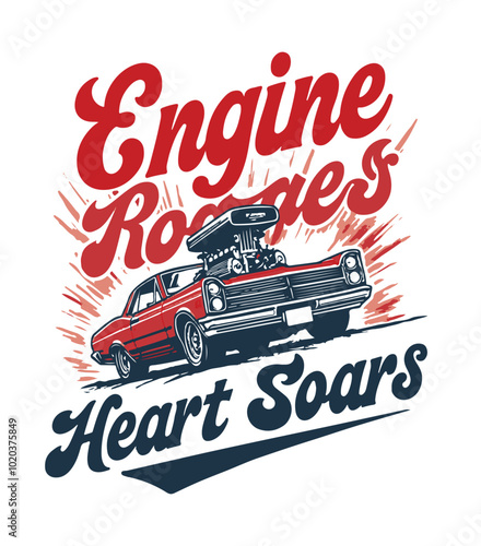 Engine Roars, Heart Soars typography t-shirt vector design templates