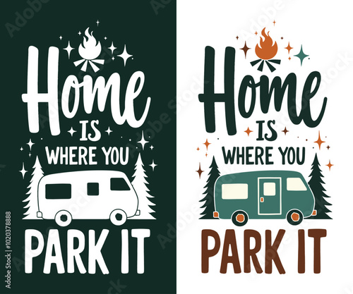 Home is Where You Park It typography t-shirt vector design templates