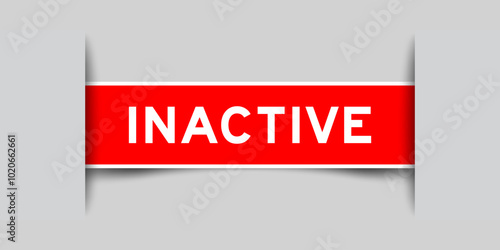 Red color square shape sticker label with word inactive inserted in gray background