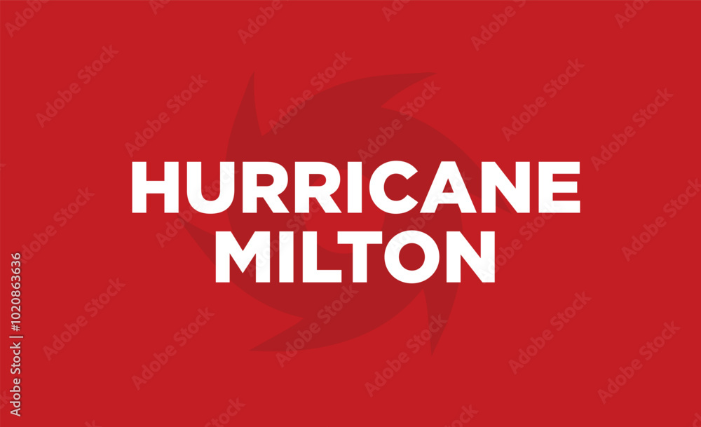 Hurricane Milton Alert, traffic sign information vector illustration. Hurricane Milton Alert, traffic sign information vector illustration.