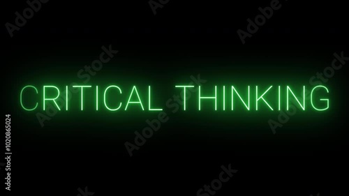 Flickering neon green glowing critical thinking sign animated black background