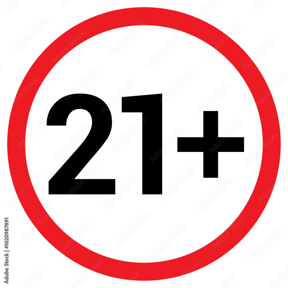 21 Plus Age Limit Sign. Under 21 forbidden round icon. Legal Drinking Age Vector Illustration. Adult Only Content Symbol. 21 Plus Age Limit Sign. Under 21 forbidden round icon. Legal Drinking Age Vector Illustration. Adult Only Content Symbol.