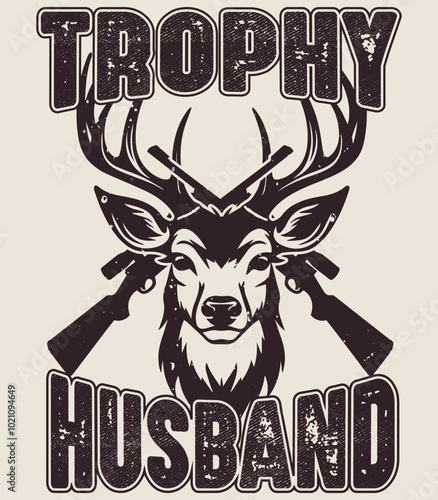 Trophy husband Vintage hunting t shirt design