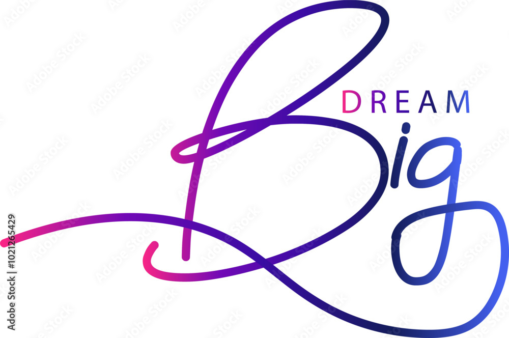 Dream Big text, Dream Big gradient, DREAM BIG. Typography, motivation, inspirational vector design for print on tee, card, banner, poster, hoody. Dream big text design. Modern font calligraphy Dream Big text, Dream Big gradient, DREAM BIG. Typography, motivation, inspirational vector design for print on tee, card, banner, poster, hoody. Dream big text design. Modern font calligraphy