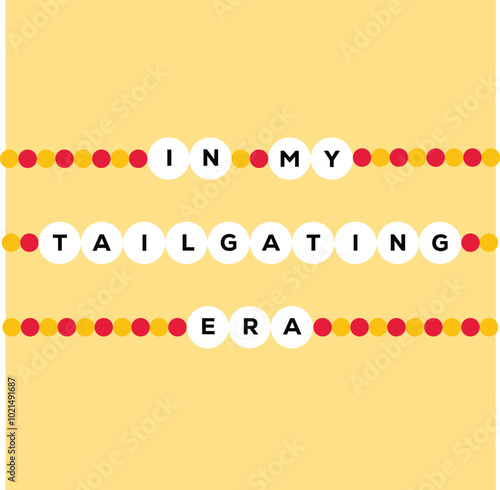 in my tailgating era friendship bracelet vector illustration design football decor signage or social media art