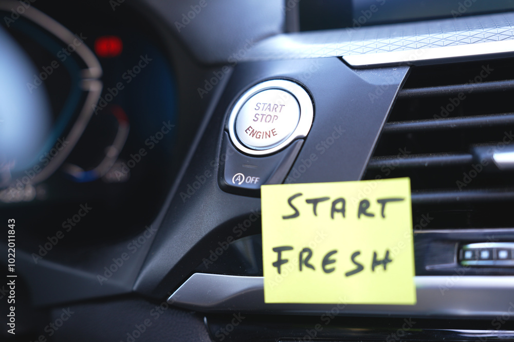 fresh start, motivation,a post-it next to the car's start button on which I write fresh start fresh start, motivation,a post-it next to the car's start button on which I write fresh start