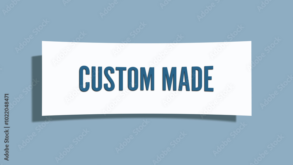 Custom Made. A card isolated on blue background. Custom Made. A card isolated on blue background.