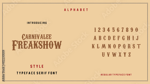 Classic College Vintage Carnivalee Freakshow Western Font. Bold Vintage Circus Inspired Alphabet for Eye Catching Designs, Creative Projects and Branding.