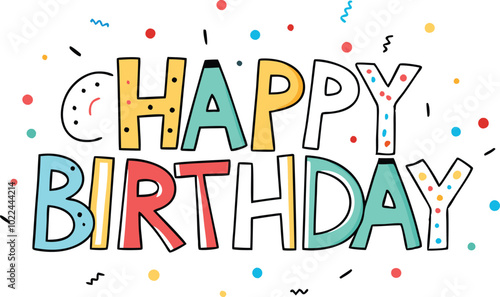 A colorful birthday celebration with fun text, confetti, and party decorations