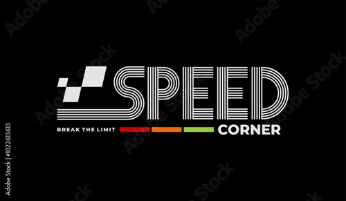 Speed corner, abstract typography motivational quotes modern design slogan. Vector illustration graphics print t shirt, apparel, background, poster, banner, postcard or social media content.