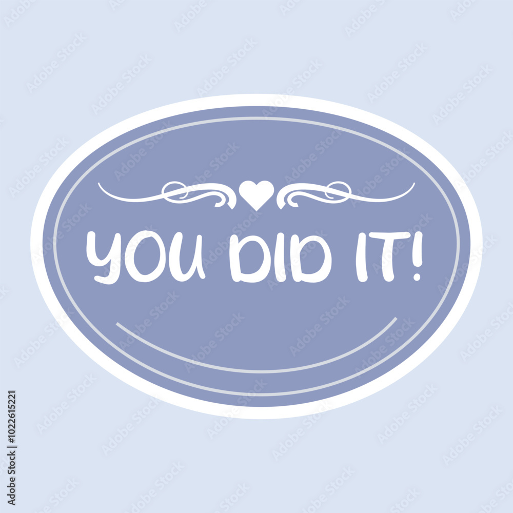 Motivational Short Quotes Sticker Different shape with border Motivational Short Quotes Sticker Different shape with border