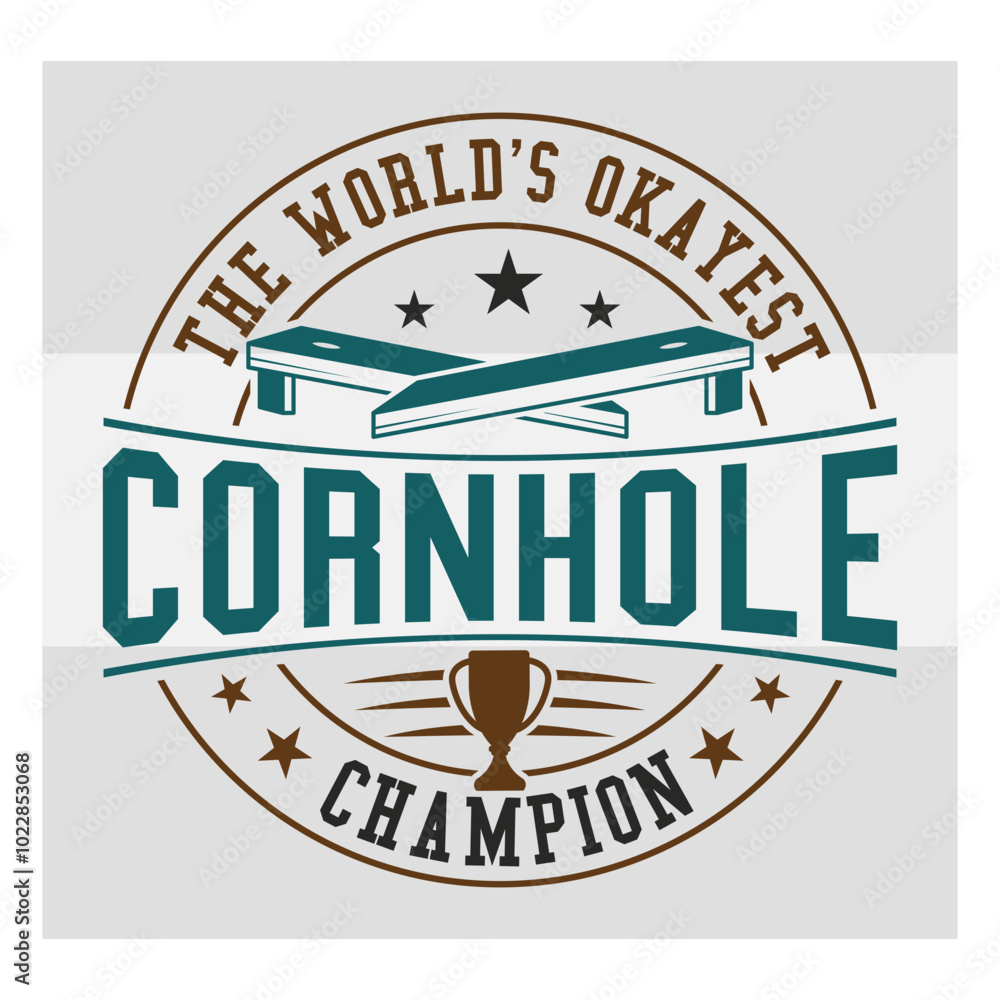 Obraz premium The World's Okayest Cornhole Champion Svg, Cornhole T-shirt Design, Sports Svg, Cornhole Boards Svg, Bean Bag Board Svg, Cornhole Shirt Png, Corn hole Svg Images, Cut Files
