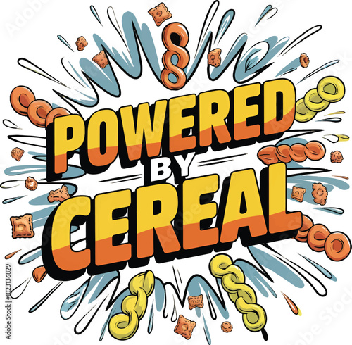 Powerd by Cereal  Concept T-Shirt Design Vector