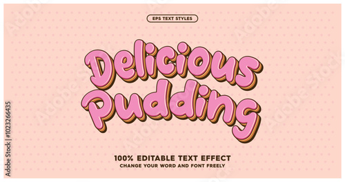 Delicious Pudding: Playful and fun text effects in soft pastel colors. A stylish, editable font with a creamy, sweet vibe. Perfect for ice cream, cakes, and snack products. Vector illustration.