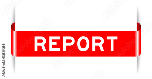 Red color inserted label banner with word report on white background