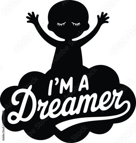 Typography T shirt design with text I am a Dreamer