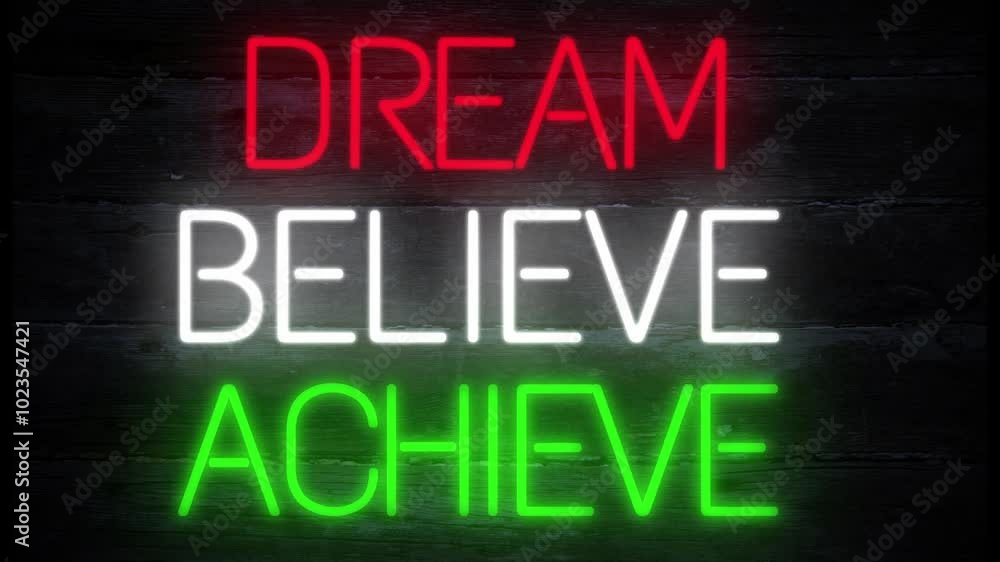 dream believe achieve neon effect sign on dark background dream believe achieve neon effect sign on dark background