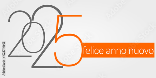 felice anno nuovo - buon anno 2025	