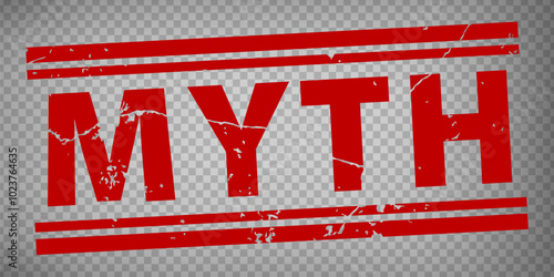 Myth stamp design on transparent background.  Grunge rubber stamp with word Myth in red. Flat design. Vector illustration EPS10. 