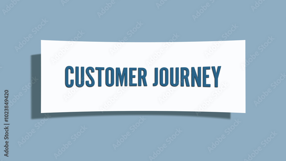 Customer Journey. A card isolated on blue background. Customer Journey. A card isolated on blue background.