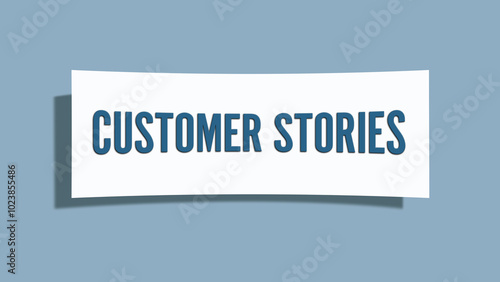 Customer Stories. A card isolated on blue background.