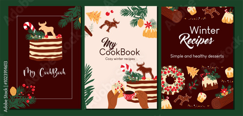 Vertical covers for recipe book. Hand drawn templates for winter desserts. Vector illustration