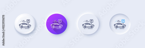 Car parking line icon. Neumorphic, Purple gradient, 3d pin buttons. Park place sign. Hotel service symbol. Line icons. Neumorphic buttons with outline signs. Vector